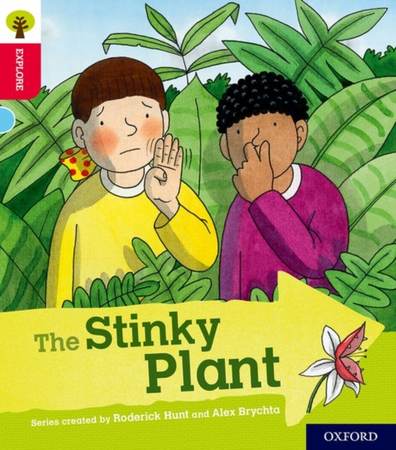 Book cover of Oxford Reading Tree Explore with Biff, Chip and Kipper: Oxford Level 4: The Stinky Plant