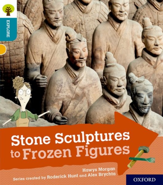 Book cover of Oxford Reading Tree Explore with Biff, Chip and Kipper: Oxford Level 9: Stone Sculptures to Frozen Figures