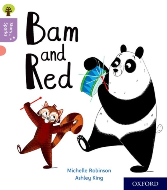 Book cover of Oxford Reading Tree Story Sparks: Oxford Level 1+: Bam and Red