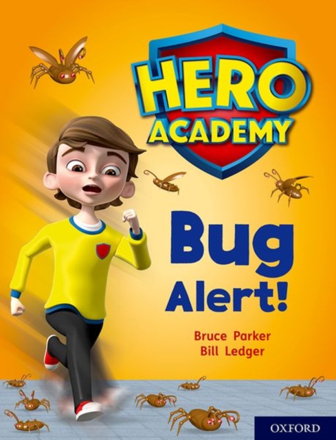 Book cover of Hero Academy: Oxford Level 7, Turquoise Book Band: Bug Alert!