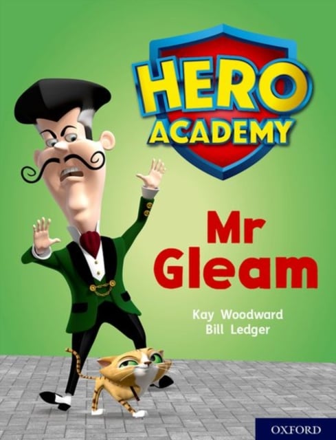 Book cover of Hero Academy: Oxford Level 8, Purple Book Band: Mr Gleam