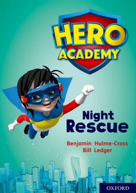 Book cover of Hero Academy: Oxford Level 9, Gold Book Band: Night Rescue