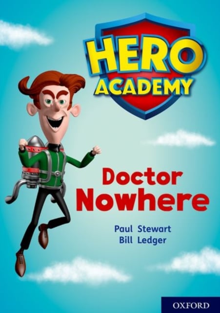 Book cover of Hero Academy: Oxford Level 11, Lime Book Band: Doctor Nowhere