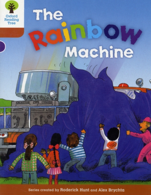Book cover of Oxford Reading Tree: Level 8: Stories: The Rainbow Machine