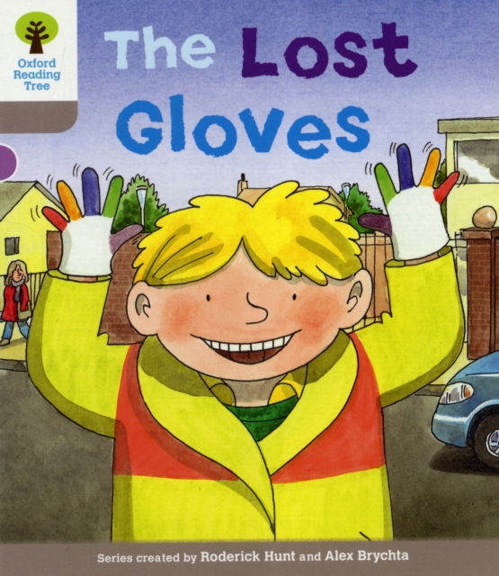 Book cover of Oxford Reading Tree: Level 1: Decode and Develop: The Lost Gloves