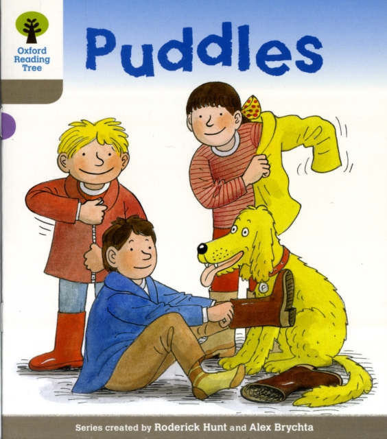 Book cover of Oxford Reading Tree: Level 1: Decode and Develop: Puddles