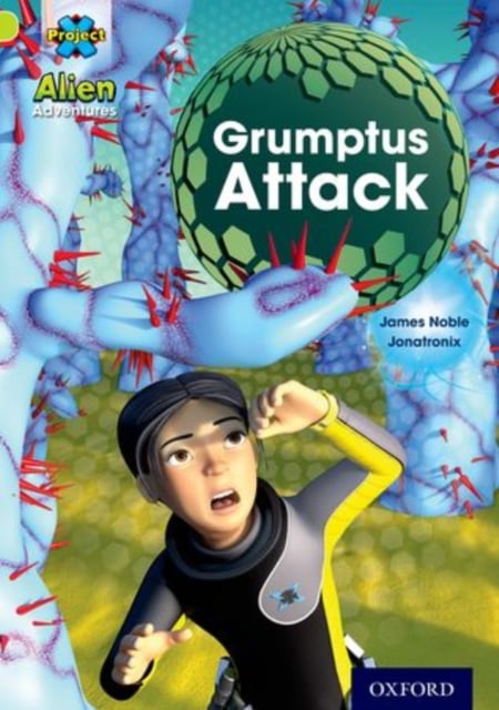 Book cover of Project X: Alien Adventures: Lime: Grumptus Attack