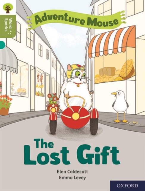 Book cover of Oxford Reading Tree Word Sparks: Level 7: The Lost Gift