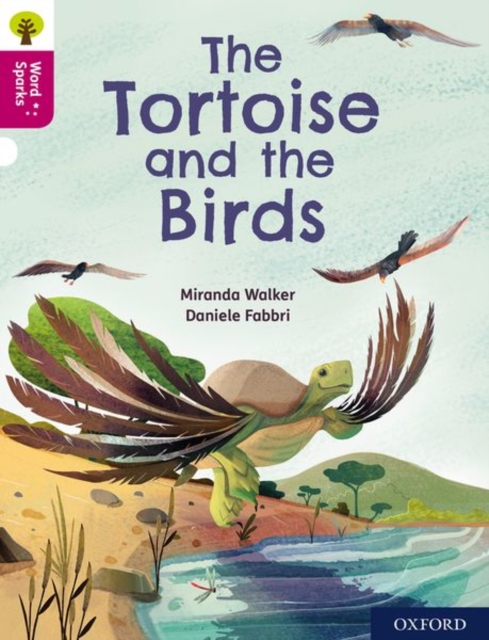 Book cover of Oxford Reading Tree Word Sparks: Level 10: The Tortoise and the Birds