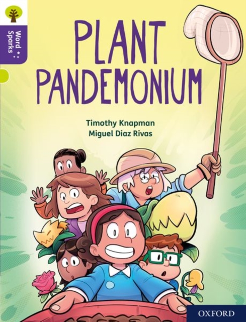 Book cover of Oxford Reading Tree Word Sparks: Level 11: Plant Pandemonium