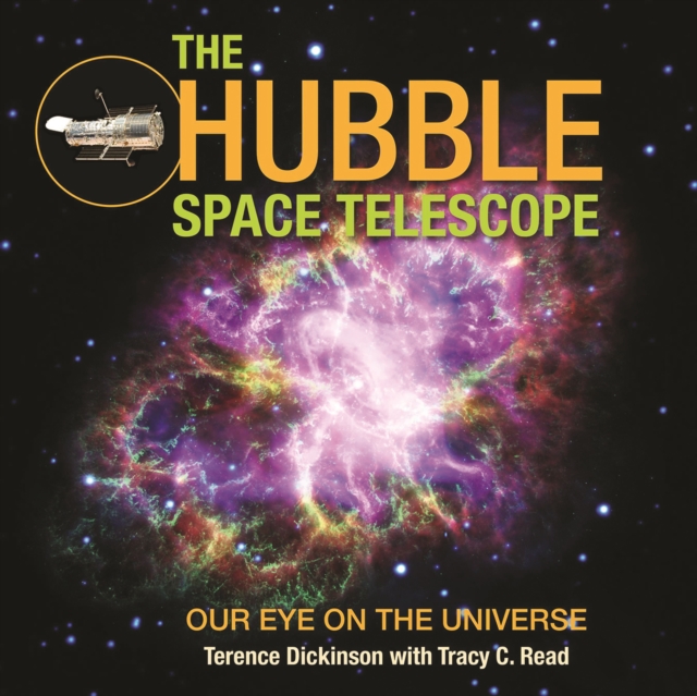 The Hubble Space Telescope By Terence Dickinson, Tracy Read 