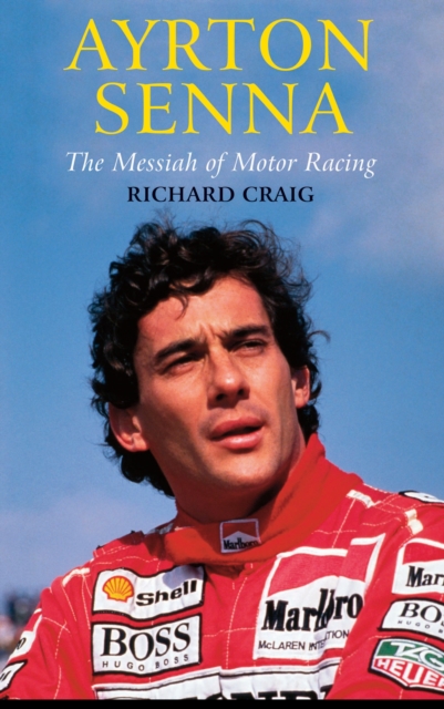 Book cover of Ayrton Senna: The Messiah of Motor Racing