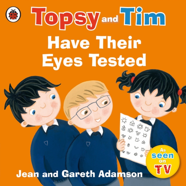 Book cover of Topsy and Tim: Have Their Eyes Tested