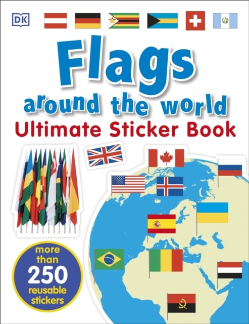 Book cover of Flags Around the World Ultimate Sticker Book