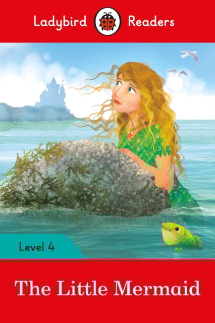 Book cover of Ladybird Readers Level 4 - The Little Mermaid (ELT Graded Reader)