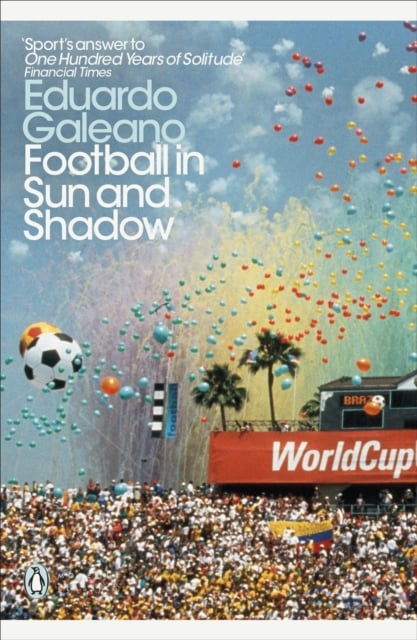 Book cover of Football in Sun and Shadow