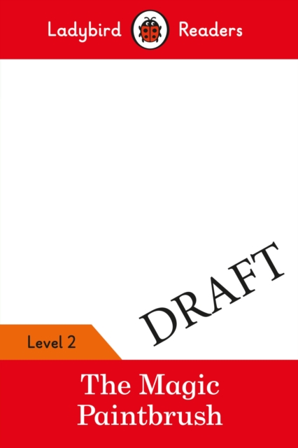 Book cover of Ladybird Readers Level 2 - The Magic Paintbrush (ELT Graded Reader)