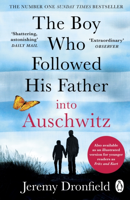 Book cover of The Boy Who Followed His Father into Auschwitz