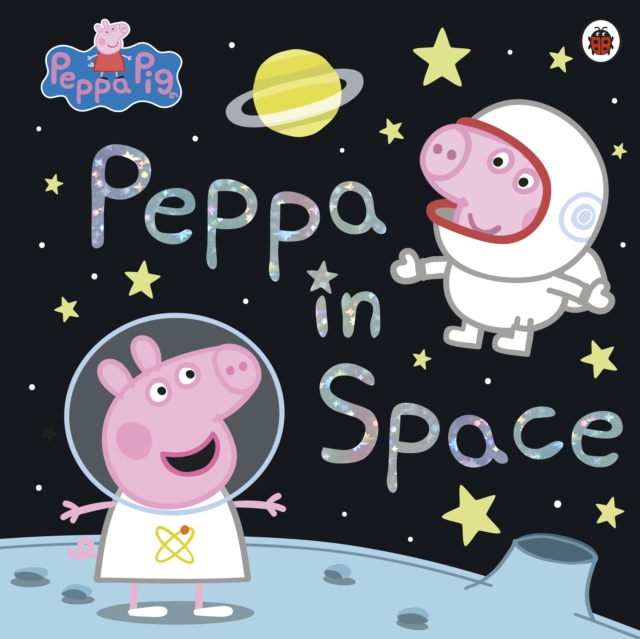 Book cover of Peppa Pig: Peppa in Space