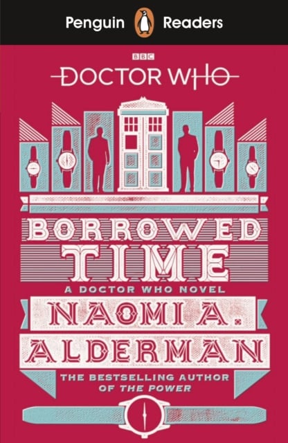 Book cover of Penguin Readers Level 5: Doctor Who: Borrowed Time (ELT Graded Reader)