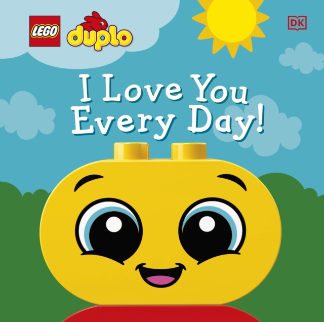 Book cover of LEGO DUPLO I Love You Every Day!