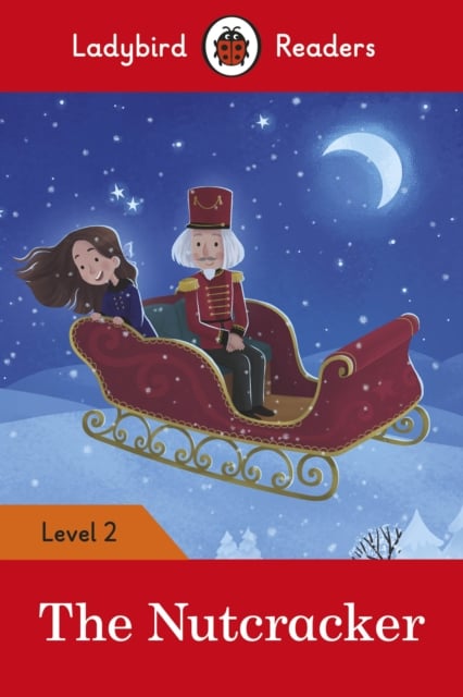 Book cover of Ladybird Readers Level 2 - The Nutcracker (ELT Graded Reader)