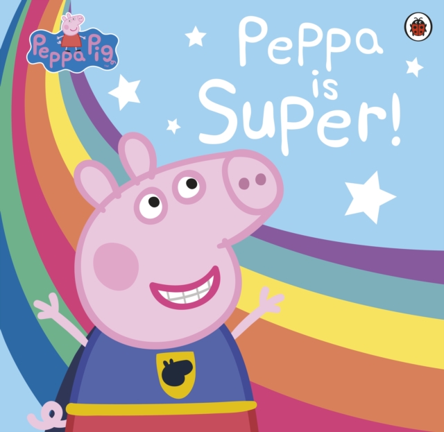 Book cover of Peppa Pig: Super Peppa!