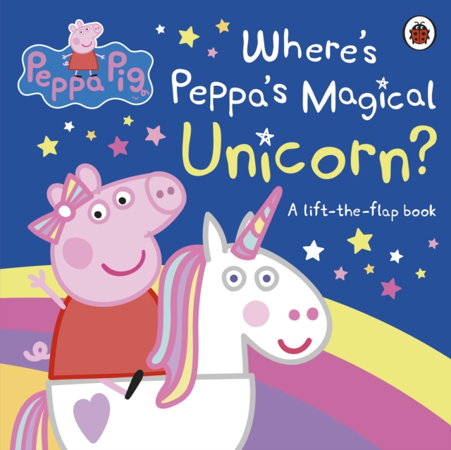 Book cover of Peppa Pig: Where's Peppa's Magical Unicorn?