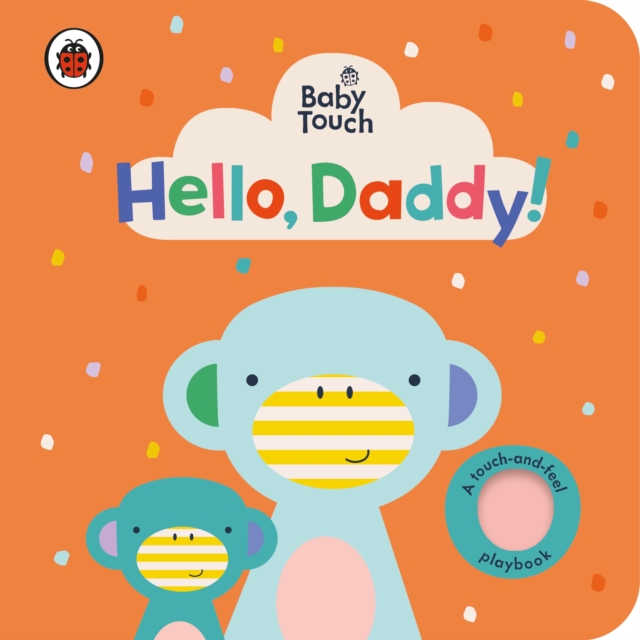 Book cover of Baby Touch: Hello, Daddy!