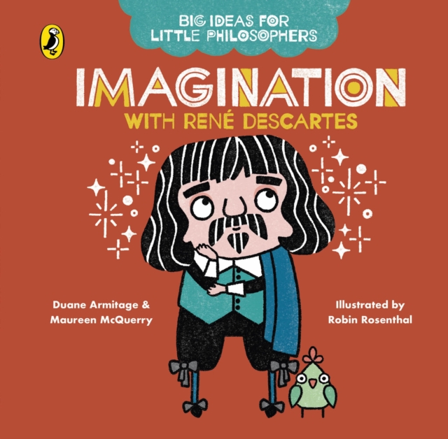Book cover of Big Ideas for Little Philosophers: Imagination with Descartes