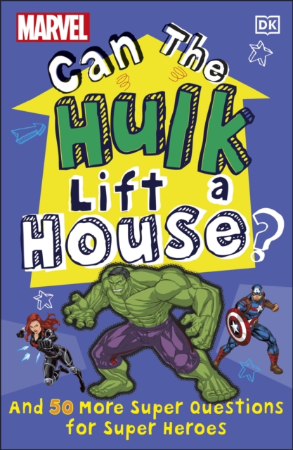 Book cover of Marvel Can The Hulk Lift a House?