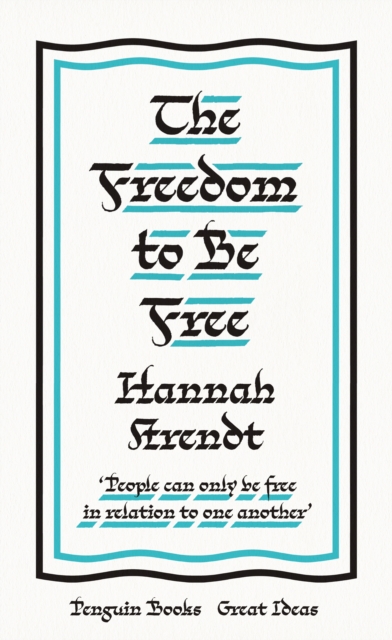Book cover of The Freedom to Be Free