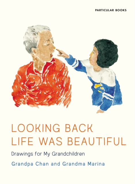 Book cover of Looking Back Life Was Beautiful