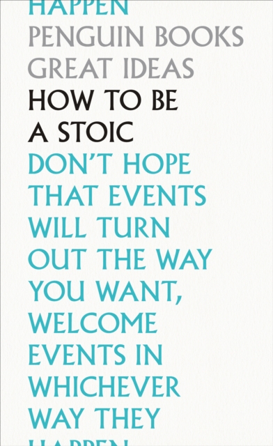 Book cover of How To Be a Stoic