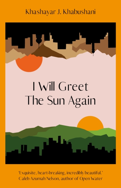 Book cover of I Will Greet the Sun Again