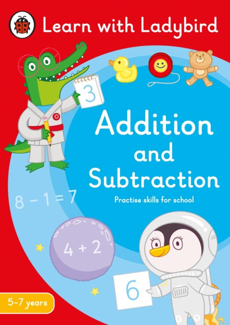 Book cover of Addition and Subtraction: A Learn with Ladybird Activity Book 5-7 years
