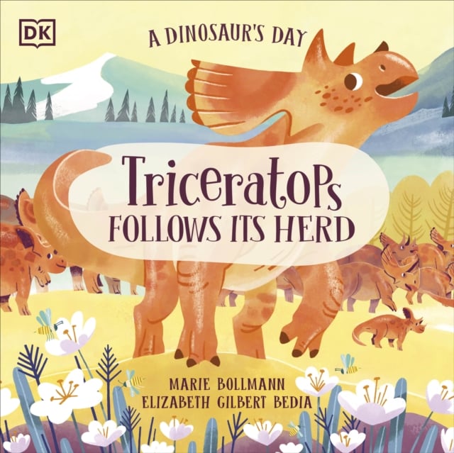 Book cover of A Dinosaur's Day: Triceratops Follows Its Herd