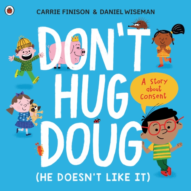 Book cover of Don't Hug Doug (He Doesn't Like It)