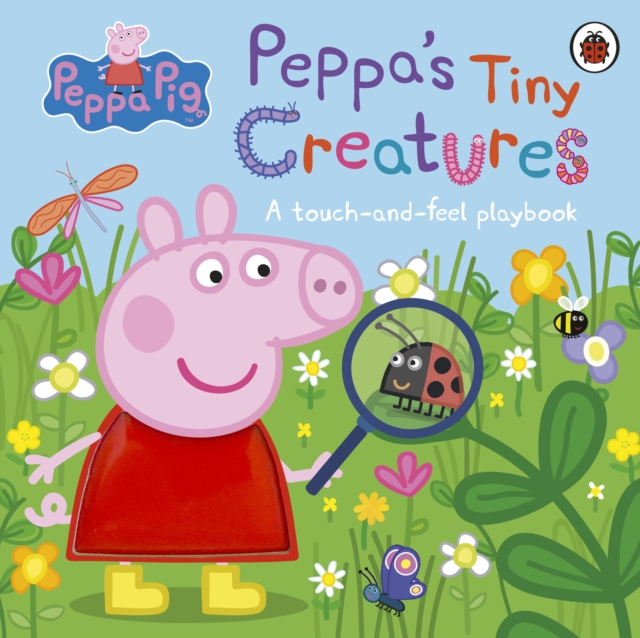 Book cover of Peppa Pig: Peppa's Tiny Creatures