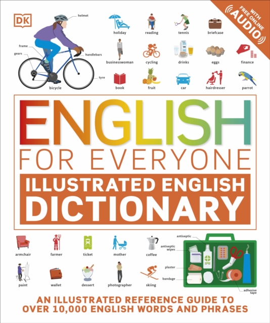 Book cover of English for Everyone Illustrated English Dictionary with Free Online Audio
