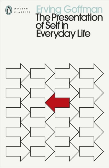 Book cover of The Presentation of Self in Everyday Life