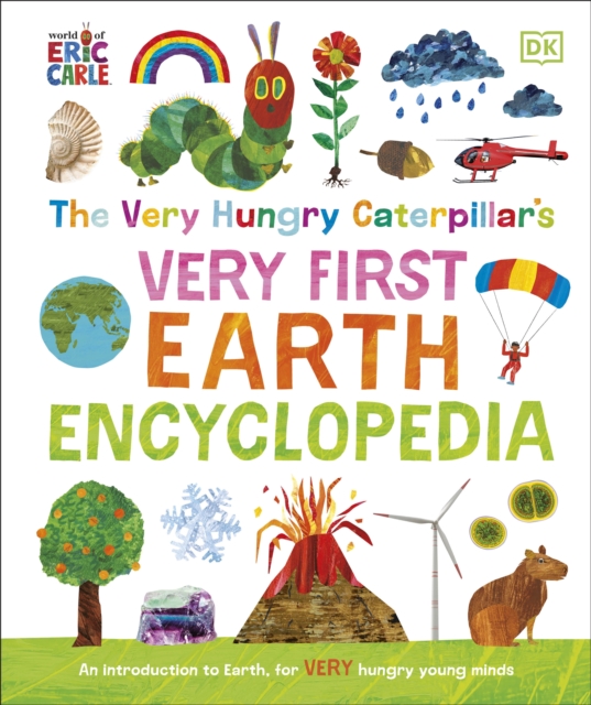 Book cover of The Very Hungry Caterpillar's Very First Earth Encyclopedia