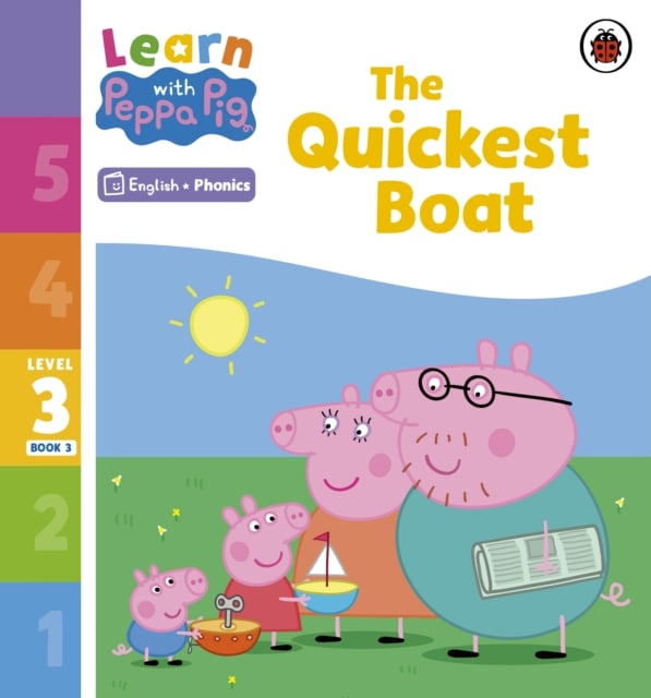 Book cover of Learn with Peppa Phonics Level 3 Book 3 – The Quickest Boat (Phonics Reader)