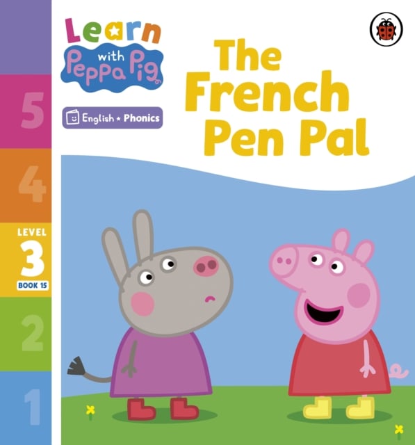 Book cover of Learn with Peppa Phonics Level 3 Book 15 – The French Pen Pal (Phonics Reader)