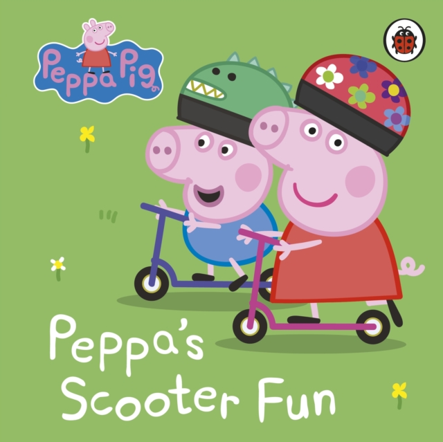 Book cover of Peppa Pig: Peppa’s Scooter Fun