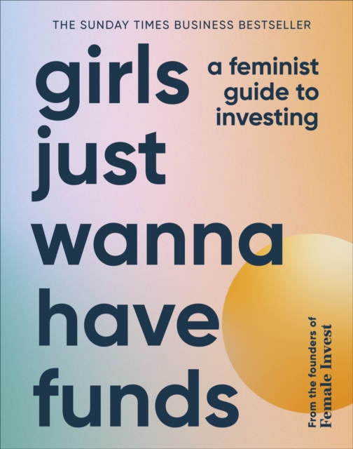 Book cover of Girls Just Wanna Have Funds