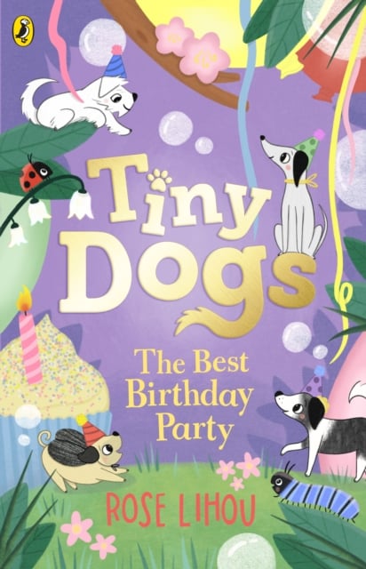 Book cover of Tiny Dogs: The Best Birthday Party