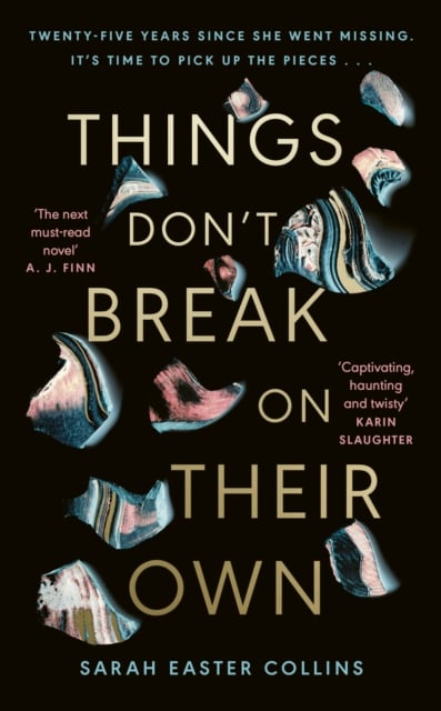 Book cover of Things Don't Break On Their Own