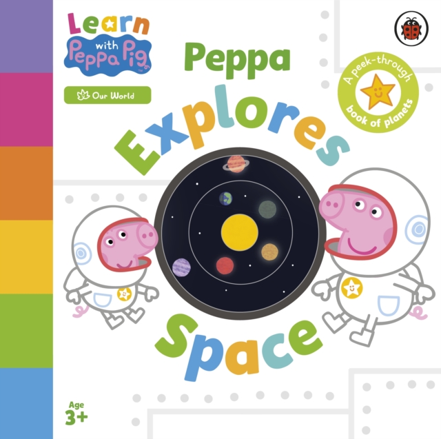 Book cover of Learn with Peppa: Peppa Explores Space