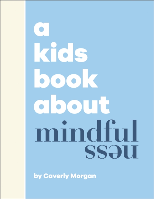 Book cover of A Kids Book About Mindfulness